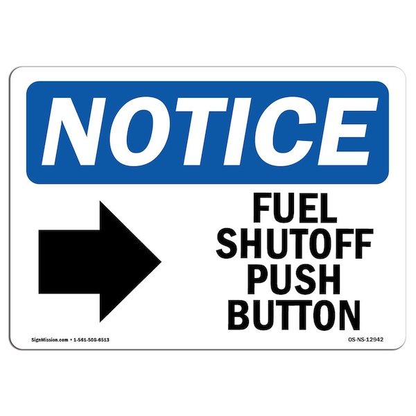 Signmission OSHA Sign, 10" H, Rigid Plastic, Fuel Shutoff Push Button (Right Arrow) Sign With Symbol, Landscape OS-NS-P-1014-L-12942 - main